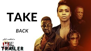 TAKE BACK  OFFICIAL TRAILER  2021