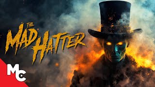 The Mad Hatter  Full Movie  Haunting Horror Thriller