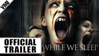 While We Sleep 2021  Trailer  VMI Worldwide