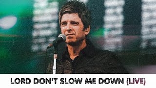 NOEL GALLAGHER  LORD DONT SLOW ME DOWN LIVE PRO SHOT Teenage Cancer Trust