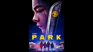 The Park Movie 2023 full 4kUHD Movie