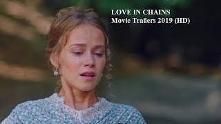 LOVE IN CHAINS Movie Trailer 2019