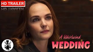 A Whirlwind Wedding  Official Trailer  2021  Morgan Kohan  A RomCom Movie