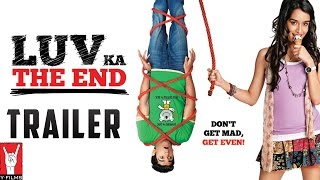 Luv Ka The End  Official Trailer  Shraddha Kapoor  Taaha Shah