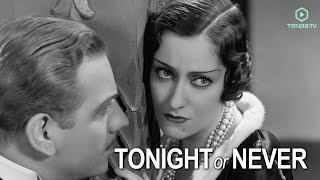 Tonight Or Never 1931  Full Movie