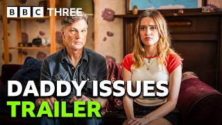 Daddy Issues  Trailer  BBC