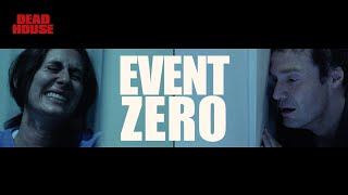 Thriller Series Event Zero 2012  Episode 4 Jack and Shelley  DEADHOUSETV