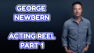 George Newbern Acting Reel Part 1
