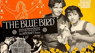 The Blue Bird1918FantasySilent Film