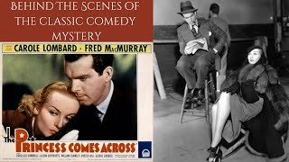 THE PRINCESS COMES ACROSS 1936  Behind The Scenes Of Carole Lombard  Fred MacMurrays Classic