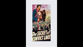 The Secret of Convict Lake 1951  Glenn Ford  Gene Tierney