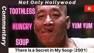 There Is a Secret in My Soup 2001  Movie Commentary  Hong Kong  Movie Review  Migraine time