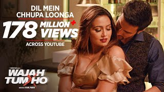 Dil Mein Chhupa Loonga Video Song  Wajah Tum Ho  Armaan Malik  Tulsi Kumar  Meet Bros