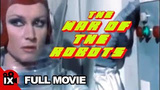 The War Of The Robots 1978  Antonio Sabato  Yanti Somer  Malisa Longo  Full Movie