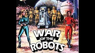 War Of The Robots 1978 ScifiAction