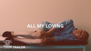 SIFF 2019 Trailer All My Loving