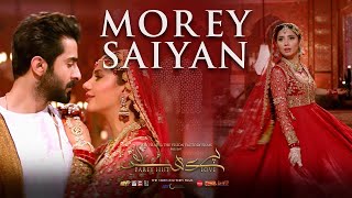 FULL SONG Morey Saiyan  Parey Hut Love  Mahira Khan  Sheheryar Munawar  Zeb Bangash