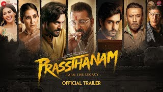 Prassthanam  Official Trailer  Sanjay Dutt  Jackie Shroff  Deva Katta  20th September 2019