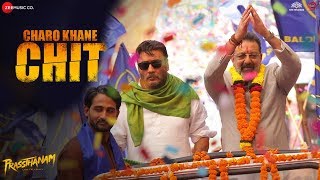 Charo Khane Chit  Prassthanam  Sanjay Dutt Jackie Shroff Ali Fazal  Sukhwinder Singh