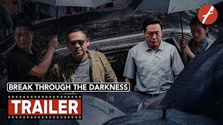 Break Through the Darkness 2021   Movie Trailer  Far East Films