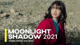 MOONLIGHT SHADOW 2021 SUB INDO FULL HD