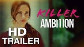 Killer Ambition 2022 Trailer