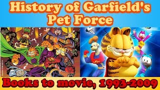 History of Garfields Pet Force