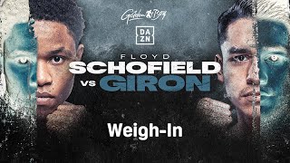 FLOYD SCHOFIELD VS RENE TELLEZ GIRON WEIGH IN LIVESTREAM