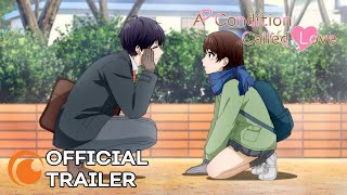 A Condition Called Love  OFFICIAL TRAILER Crunchyroll 2024