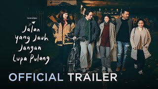 OFFICIAL TRAILER JALAN YANG JAUH JANGAN LUPA PULANG  TAYANG DI BIOSKOP 2 FEBRUARI 2023