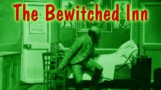 The Bewitched Inn 1897 Review  Horror Mania