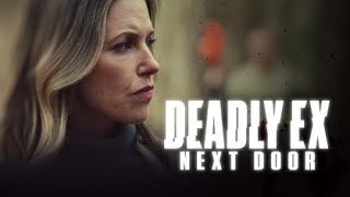 Deadly Ex Next Door 2022 Trailer