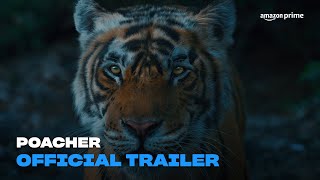 Poacher  Official Trailer  Amazon Prime