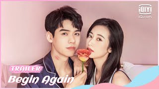 Official trailer  Begin Again  iQiyi Romance