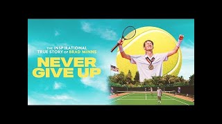 Never Give Up 2023  Full Sports Drama Movie  Harrison Stone Drew Waters Erin Bethea