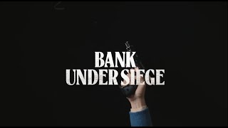 Bank Under Siege Tv SeriesOfficial Trailer 2024