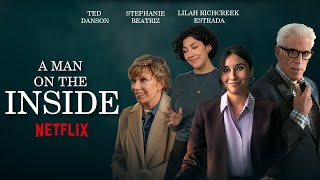 A Man On The Inside Trailer  First Look 2024  Release Date Update