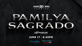 Pamilya Sagrado  Full Trailer