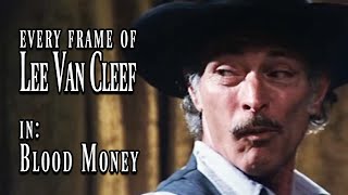 Every Frame of Lee Van Cleef in  Blood Money 1974