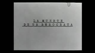 000755 First scenes of Death of a Bureaucrat 1966