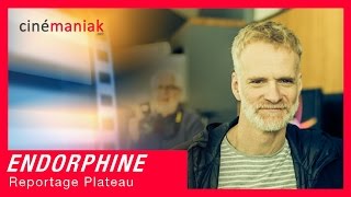 ENDORPHINE Reportage sur le plateau Andr TurpinSophie Nlisse  Cinmaniak 