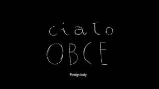 Foreign body  Ciao obce 2016 TRAILER