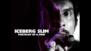 Iceberg Slim Portrait of a Pimp 2012 HQ