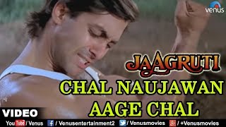 Chal Naujawan Aage Chal Full Video Song  Jaagruti  Salman Khan  Karisma Kapoor