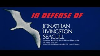 In Defense of JONATHAN LIVINGSTON SEAGULL 1973