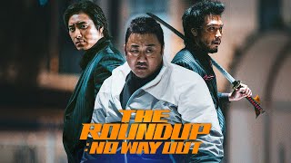 The Roundup No Way Out 2023 Movie  Ma Dongseok Lee Joonhyuk Munetaka A  Review and Facts