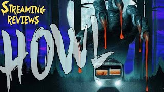 Streaming Review  Howl 2015