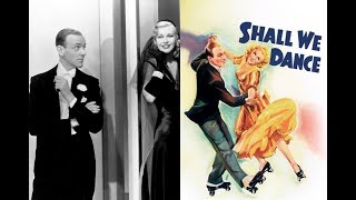 Obsessive Fred AstaireGinger Rogers Reviews 7 Shall We Dance