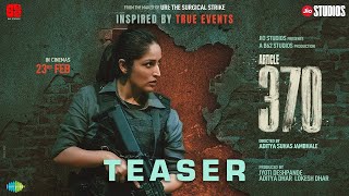 Article 370  Official Teaser  Yami Gautam Priya Mani  23rd Feb 2024  Jio Studios  B62 Studios