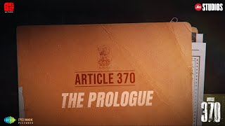 Article 370 The Prologue  Yami Gautam Priya Mani  23rd Feb 2024  Jio Studios  B62 Studios